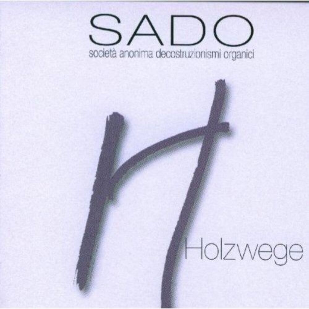 S.A.D.O. - Holzwege  CD
